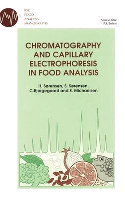 RSC Food Analysis Monographs Chromatography and Capillary Electrophoresis in Food...