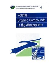 Issues in Environmental Science and Technology- Volatile Organic Compounds in the Atmosphere