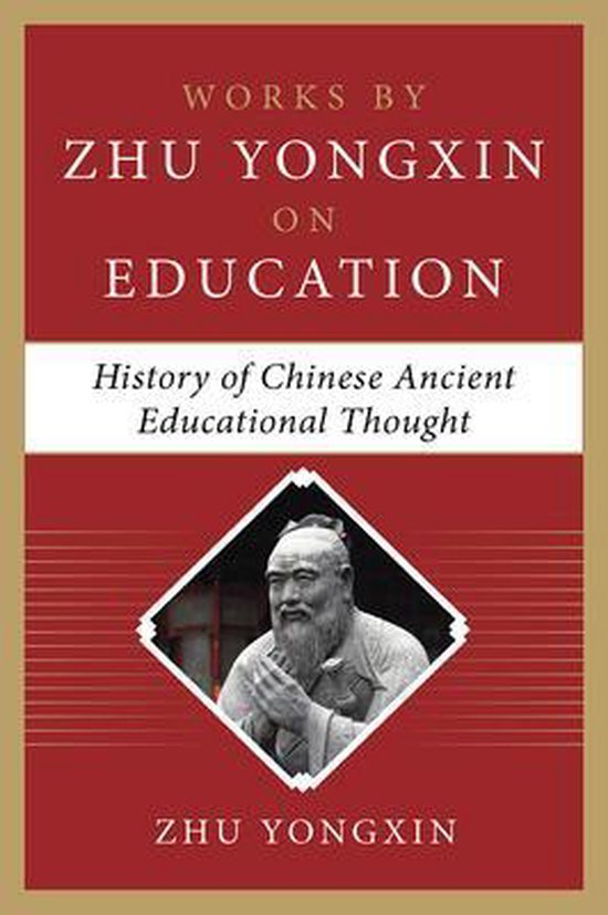 History of Chinese Ancient Educational Thought (Works by Zhu ... - cover