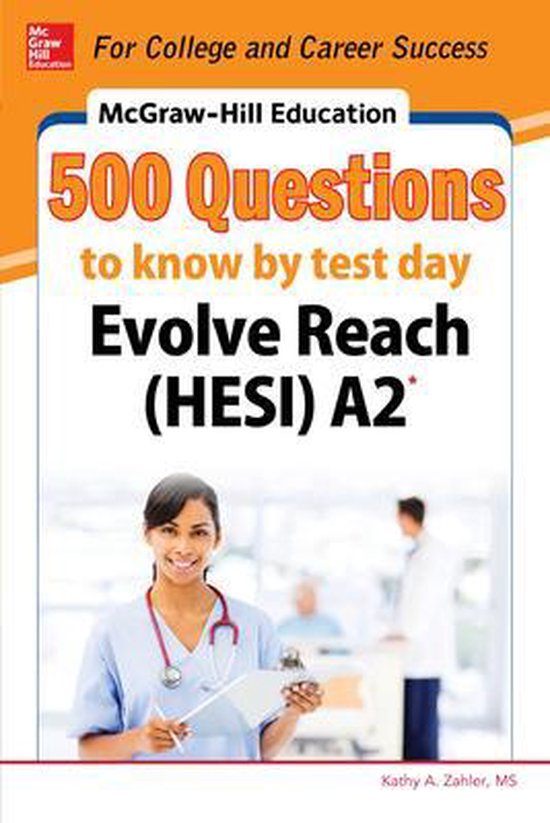 McGraw-Hill Education 500 Evolve Reach (HESI) A2 Questions t ... - cover