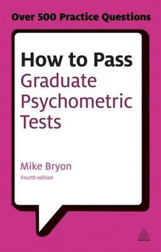 How To Pass Graduate Psychometric Tests | 9780749467999 | Mike Bryon ...