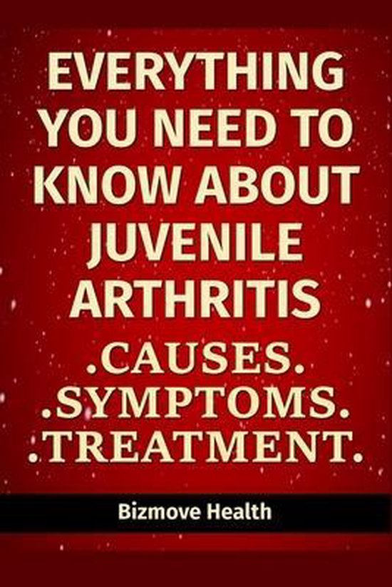 Everything you need to know about Juvenile Arthritis - cover