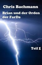 Brian und der Orden der FarDa