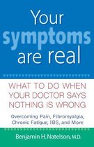Your Symptoms Are Real