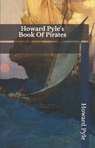 Howard Pyle's Book Of Pirates