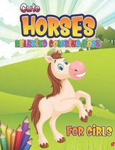 Cute Horses Relaxing Coloring Book for Girls: Horse Coloring Book