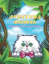 AVENTURA ANIMAL - Libro De Colorear Para Ninos