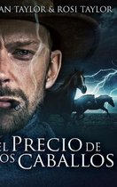 El Precio De Los Caballos