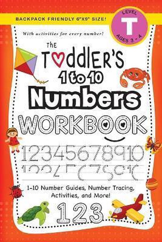 The Toddler's Workbook-The Toddler's 1 to 10 Numbers Workboo ... - cover