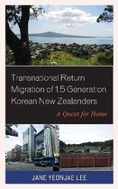Korean Communities across the World- Transnational Return Migration of 1.5 Generation Korean New Zealanders