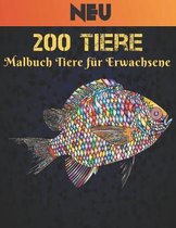 200 Tiere Malbuch Neu Tiere fur Erwachsene