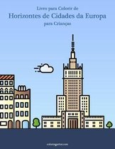 Livro para Colorir de Horizontes de Cidades da Europa para Criancas