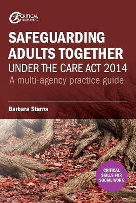 Safeguarding Adults Together under the Care Act 2014 9781913063252 Barbara Starns...