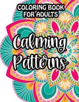 Coloring Book For Adults Calming Patterns