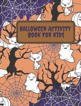 Halloween Activity Book For Kids: A Fun Counting & Matching Games & Wordsearch & Soduko & Mazes Puzzles & Coloring Pages For children Age 4-12