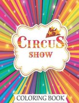Circus Show Coloring Book