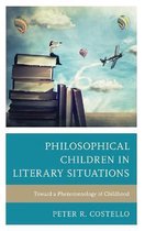 Philosophy of Childhood- Philosophical Children in Literary Situations