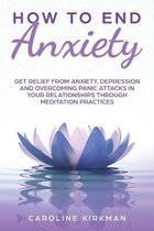 How to End Anxiety