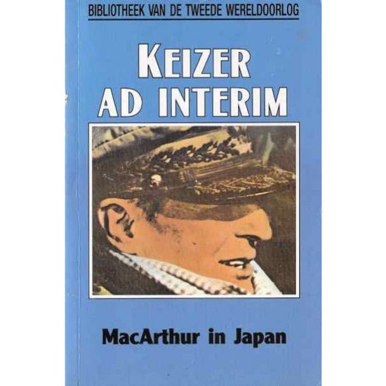 Keizer ad Interim. MacArthur in Japan