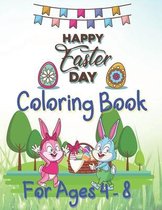 Happy Easter Day Coloring Book For Ages 4 - 8