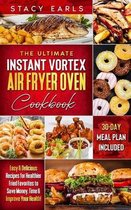 The Ultimate Instant Vortex Air Fryer Oven Cookbook