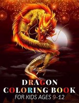 dragon coloring book for kids ages 9-12