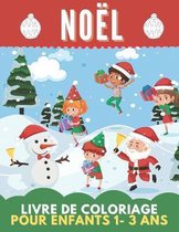 Noel Livre de Coloriage Pour Enfants 1-3 ANS