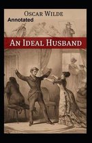 An Ideal Husband Annotated