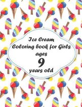 Ice Cream Coloring book for Girls ages 9 years old