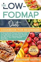 The Low-Fodmap Diet Cookbook for Beginners