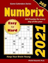 2021 Numbrix: 365 Easy to Hard Puzzles for Every Day of the Year