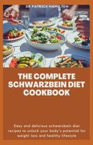 The Complete Schwarzbein Diet Cookbook