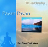 Pavan Pavan (the Legacy Collection vol.2) - Guru Shabad Singh Khalsa