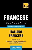 Italian Collection- Vocabolario Italiano-Francese per studio autodidattico - 3000 parole
