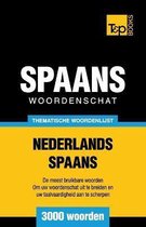Dutch Collection- Thematische woordenschat Nederlands-Spaans - 3000 woorden