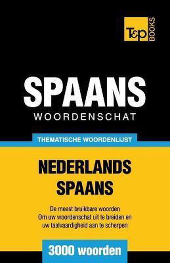 Dutch Collection- Thematische woordenschat Nederlands-Spaans ... - cover