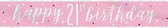 Banner 21 Jaar Roze 2,74m