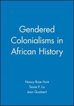 Gendered Colonialisms in African History