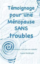 Temoignage pour une Menopause Sans Troubles