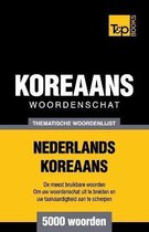 Dutch Collection- Thematische woordenschat Nederlands-Koreaans - 5000 woorden