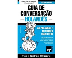 European Portuguese Collection- Guia de Conversação Português-Holandês e vocabulário temático 3000 palavras