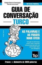 European Portuguese Collection- Guia de Conversação Português-Turco e vocabulário temático 3000 palavras