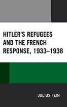 Hitler's Refugees and the French Response, 1933–1938