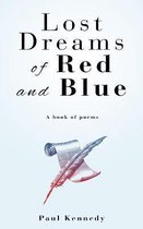 Lost Dreams of Red and Blue
