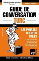 Guide de Conversation Fran ais-Turc Et Mini Dictionnaire de 250 Mots