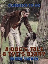 Classics To Go - A Dog's Tale & Eve's Diary