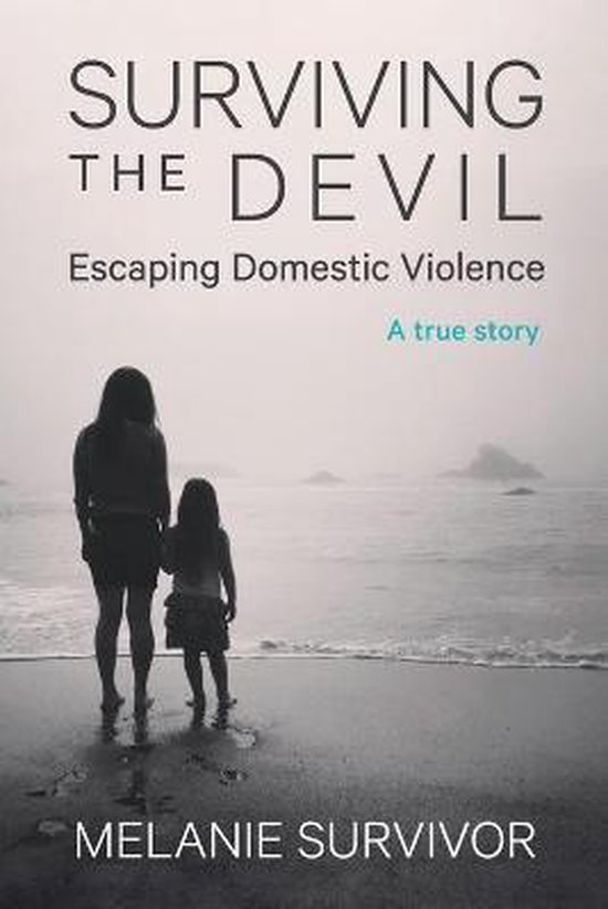 Surviving the Devil - Escaping Domestic Violence - cover