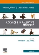 The Clinics: Veterinary Medicine Volume 49-3 - Palliative Medicine and Hospice Care, An Issue of Veterinary Clinics of North America: Small Animal Practice