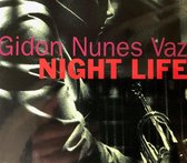 Gidon Nunes Vaz - Night Life - Muziek CD