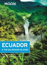 Travel Guide - Moon Ecuador & the Galápagos Islands